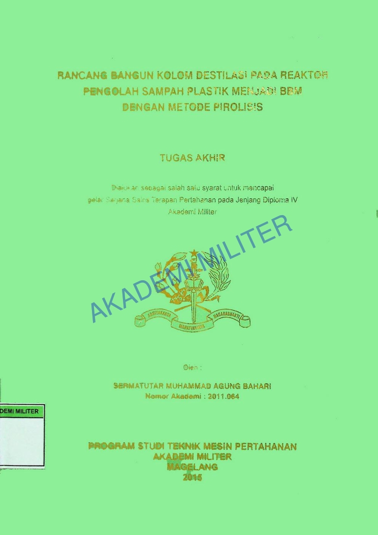 RANCANG BANGUN KOLOM DESTILASI PADA REAKTOR PENGOLAH SAMPAH PLASTIK MENJADI BBM DENGAN METODE PIROLISIS